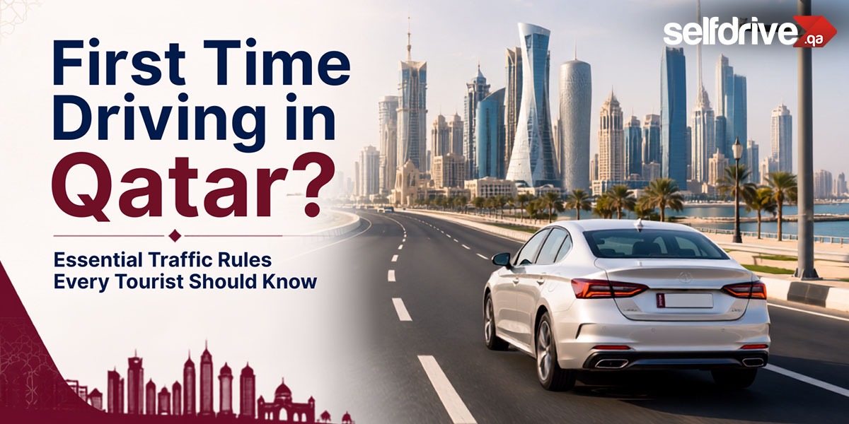 Driving Rules in Qatar: What Every Driver Must Know Before Renting a Car