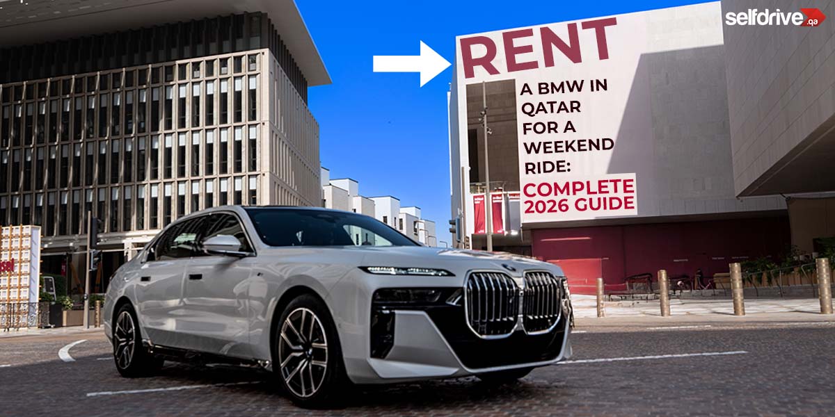 A sleek white BMW is parked on a sunny street. A large sign reads "Rent a BMW in Qatar for a Weekend Ride: Complete 2026 Guide." Modern buildings surround the scene.